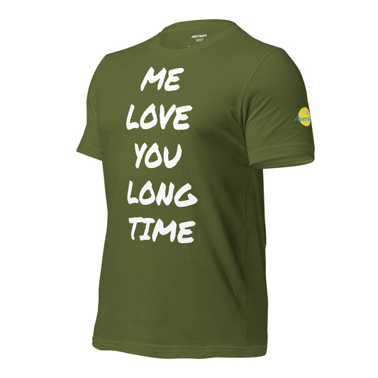 Military Green “ME LOVE YOU LONG TIME” abstrakt. T